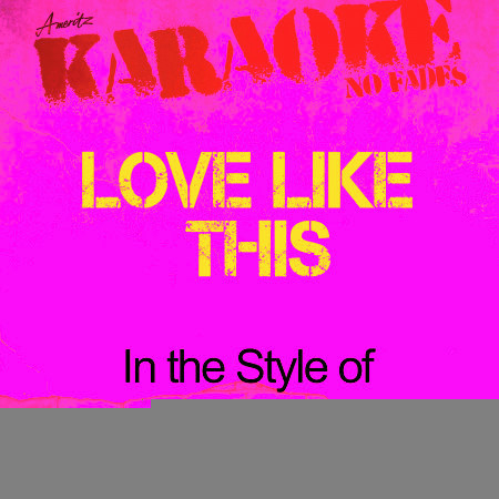 Love Like This (In the Style of Kodaline) [Karaoke Version] - Single