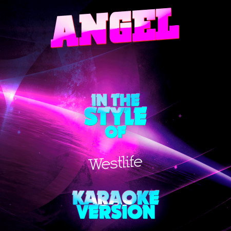 Angel (In the Style of Westlife) [Karaoke Version] - Single