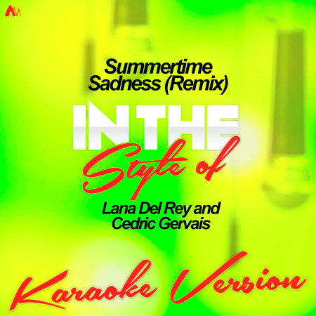 Summertime Sadness (Remix) [In the Style of Lana Del Rey and Cedric Gervais] [Karaoke Version]