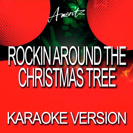 Rockin' Around The Christmas Tree (Remastered) (Karaoke Version)