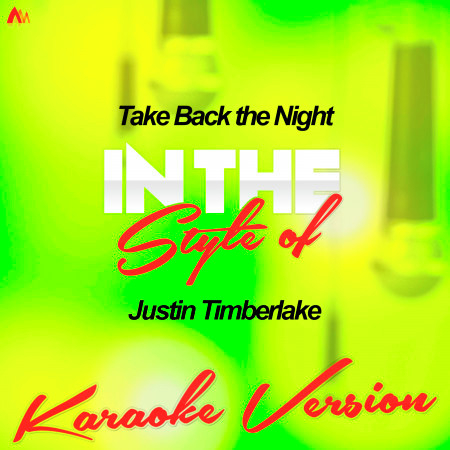 Take Back the Night (In the Style of Justin Timberlake) [Karaoke Version]
