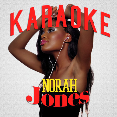 Those Sweet Words (In the Style of Norah Jones) [Karaoke Version]