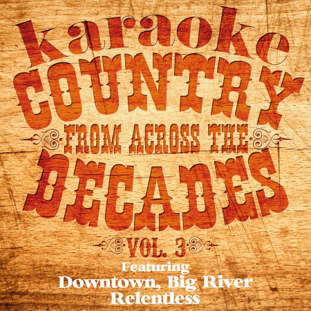 Karaoke Country from Across the Decades, Vol. 3