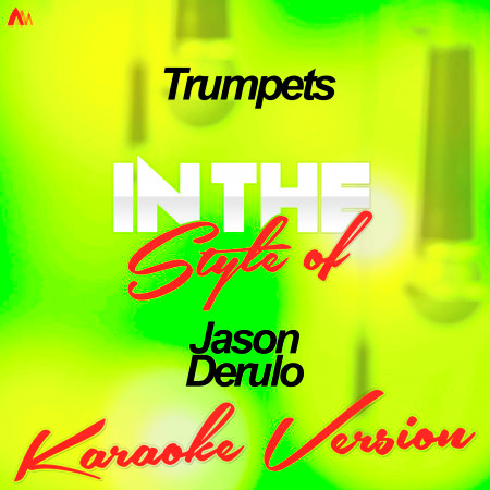 Trumpets (In the Style of Jason Derulo) [Karaoke Version] - Single