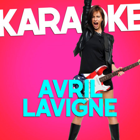 Keep Holding On (In the Style of Avril Lavigne) [Karaoke Version]