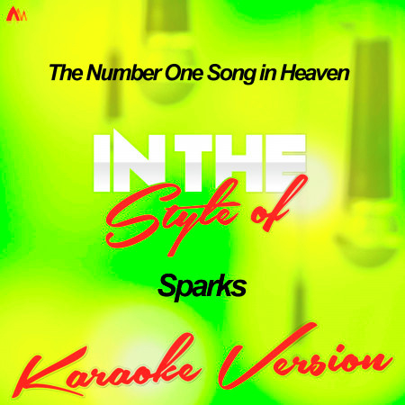 The Number One Song in Heaven (In the Style of Sparks) [Karaoke Version]