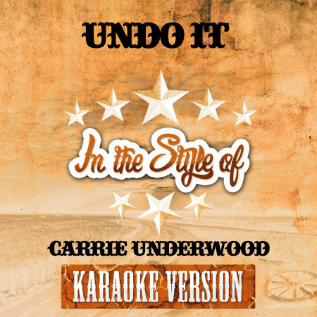 Undo It (In the Style of Carrie Underwood) [Karaoke Version] - Single