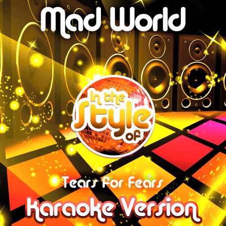 Mad World (In the Style of Tears for Fears) [Karaoke Version]