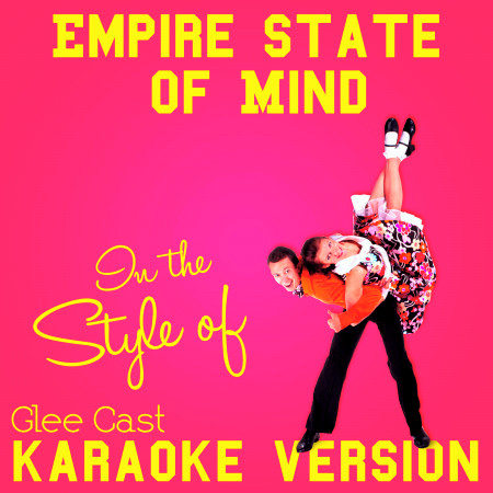 Empire State of Mind (In the Style of Glee Cast) [Karaoke Version] - Single