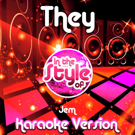 They (In the Style of Jem) [Karaoke Version] - Single