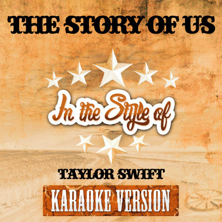 The Story of Us (In the Style of Taylor Swift) [Karaoke Version] - Single