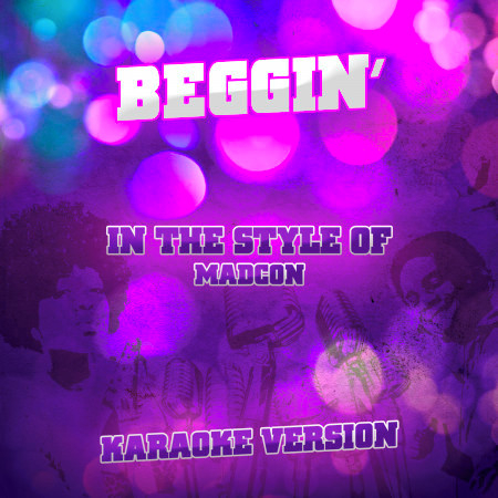 Beggin' (In the Style of Madcon) [Karaoke Version] - Single