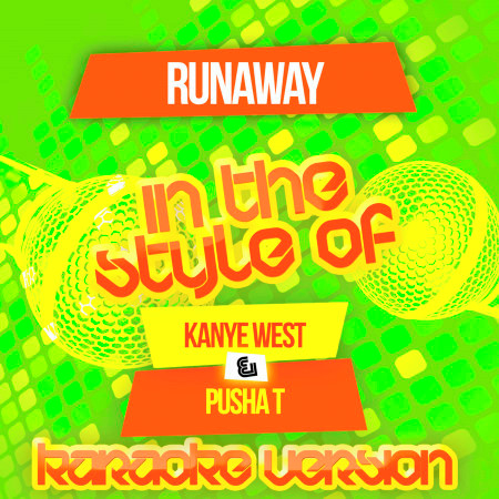 Runaway (In the Style of Kanye West & Pusha T) [Karaoke Version] - Single
