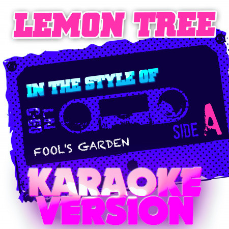 Lemon Tree (In the Style of Fool's Garden) [Karaoke Version]