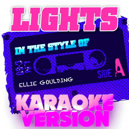 Lights (In the Style of Ellie Goulding) [Karaoke Version] - Single