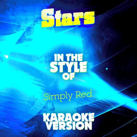 Stars (In the Style of Simply Red) [Karaoke Version] - Single