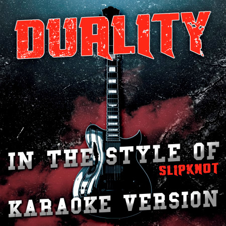 Duality (In the Style of Slipknot) [Karaoke Version] - Single
