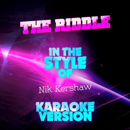 The Riddle (In the Style of Nik Kershaw) [Karaoke Version] - Single