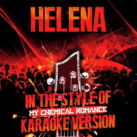 Helena (In the Style of My Chemical Romance) [Karaoke Version] - Single