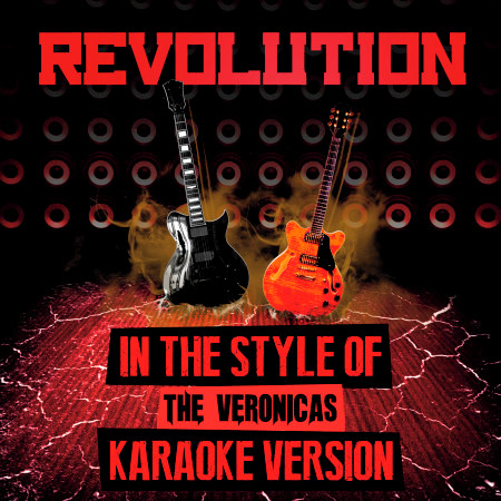 Revolution (In the Style of the Veronicas) [Karaoke Version]