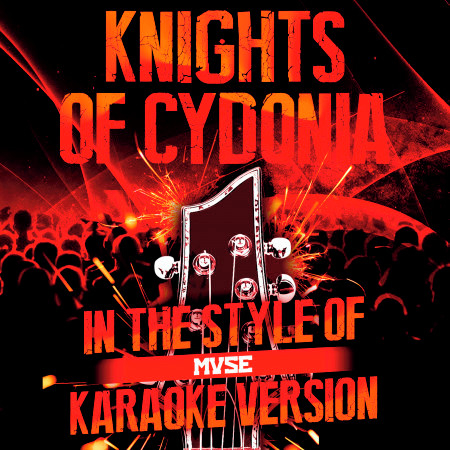 Knights of Cydonia (In the Style of Muse) [Karaoke Version] - Single