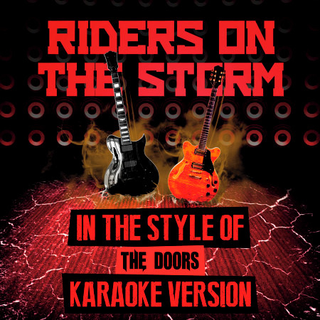 Riders on the Storm (In the Style of the Doors) [Karaoke Version] - Single