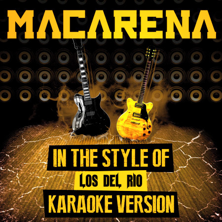 Macarena (In the Style of Los Del Rio) [Karaoke Version]