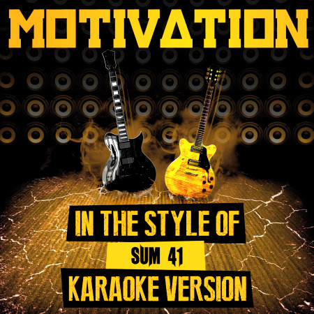 Motivation (In the Style of Sum 41) [Karaoke Version] - Single