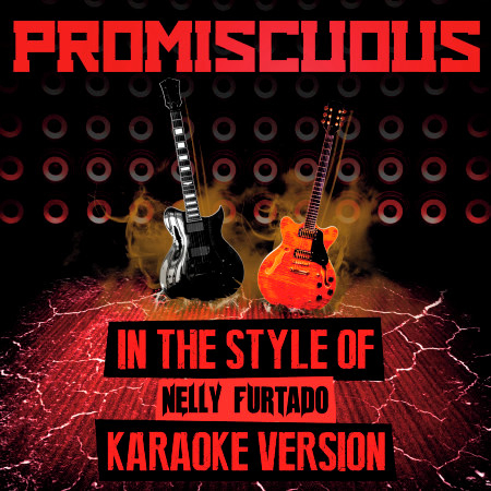 Promiscuous (In the Style of Nelly Furtado) [Karaoke Version] - Single