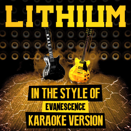 Lithium (In the Style of Evanescence) [Karaoke Version]