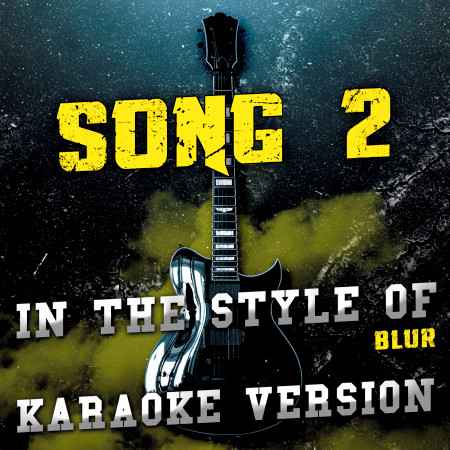Song 2 (In the Style of Blur) [Karaoke Version] - Single