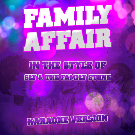 Family Affair (In the Style of Sly and the Family Stone) [Karaoke Version] - Single