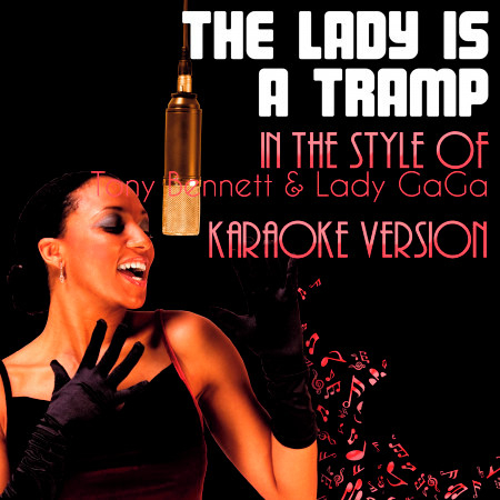 The Lady Is a Tramp (In the Style of Tony Bennett & Lady Gaga) [Karaoke Version] - Single
