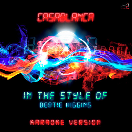 Casablanca (In the Style of Bertie Higgins) [Karaoke Version]