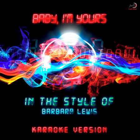 Baby, I'm Yours (In the Style of Barbara Lewis) [Karaoke Version] - Single