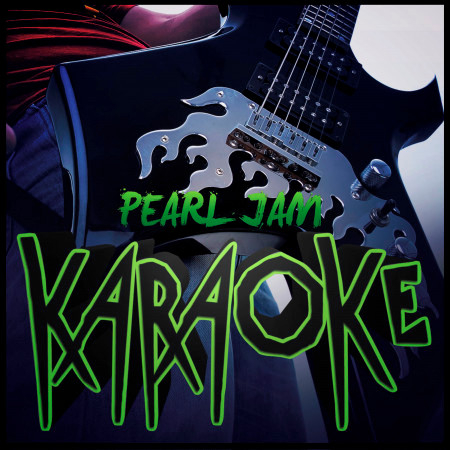 Karaoke - Pearl Jam