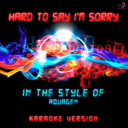 Hard to Say I'm Sorry (In the Style of Aquagen) [Karaoke Version] - Single