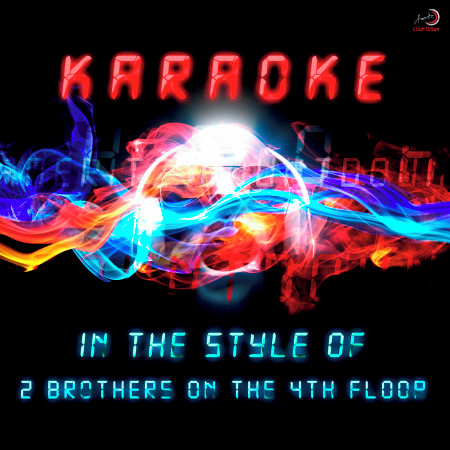 Karaoke (In the Style of 2 Brothers On the 4th Floor)