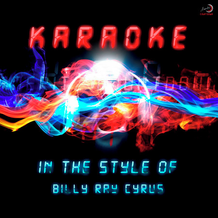 Karaoke (In the Style of Billy Ray Cyrus)
