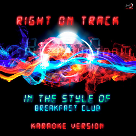 Right On Track (In the Style of Breakfast Club) [Karaoke Version]