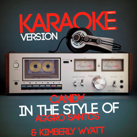Candy (In the Style of Aggro Santos & Kimberly Wyatt) [Karaoke Version] - Single