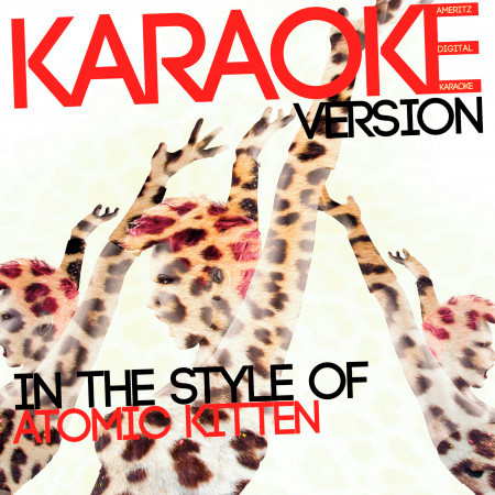 Karaoke (In the Style of Atomic Kitten)