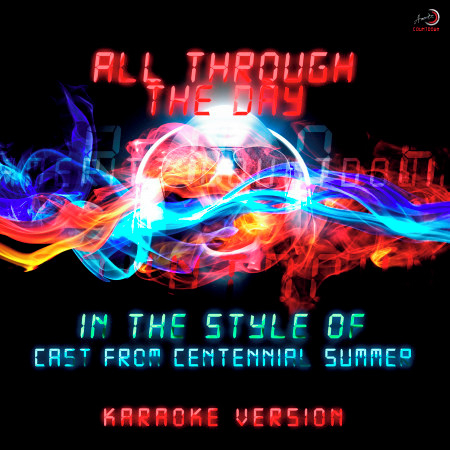 All Through the Day (In the Style of Cast of Centennial Summer) [Karaoke Version] - Single