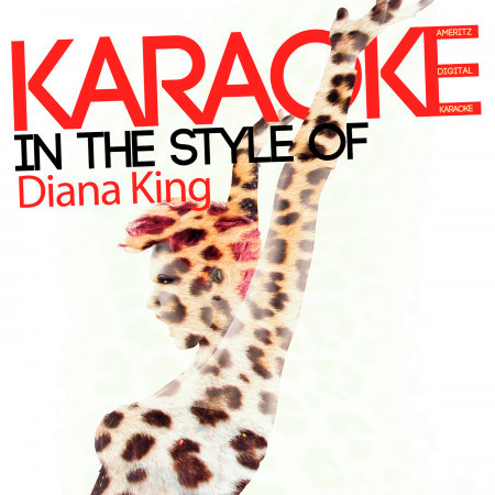 Karaoke (In the Style of Diana King)