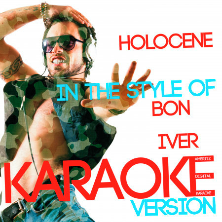 Holocene (In the Style of Bon Iver) [Karaoke Version] - Single