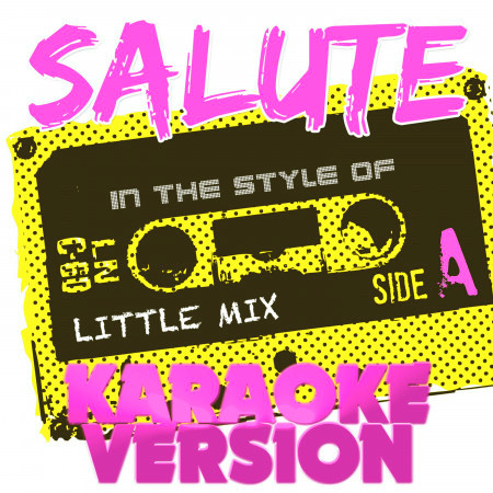 Salute (In the Style of Little Mix) [Karaoke Version] - Single