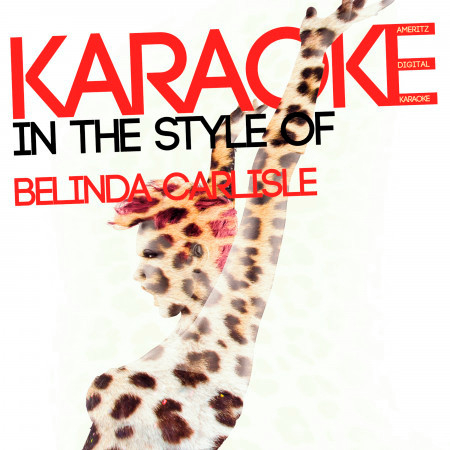 Karaoke (In the Style of Belinda Carlisle)