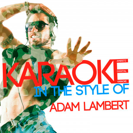 Karaoke (In the Style of Adam Lambert)