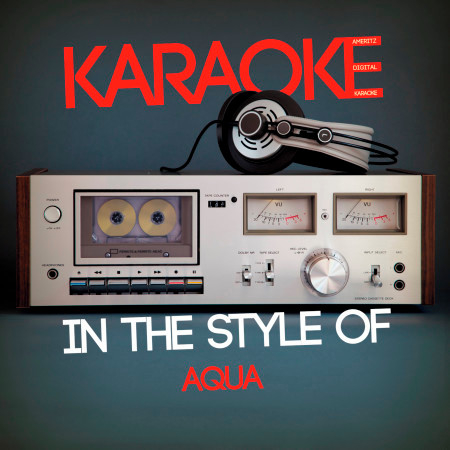 Karaoke (In the Style of Aqua)