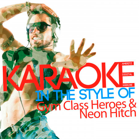 Karaoke (In the Style of Gym Class Heroes & Neon Hitch)